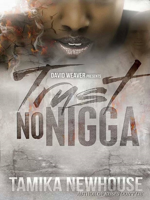 Title details for Trust No Nigga by Tamika Newhouse - Available